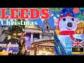 Leeds Christmas Market 2023 Visual Walking Tour | city walk Christmas Vibe 4K UHD | England UK ASMR
