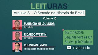 Lançamento do volume 10 da coleção Arquivo S - “O Senado na história do Brasil” – 1/12/25