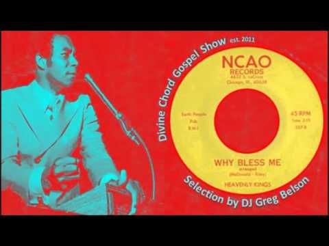 Gospel Deep Soul 45 - Heavenly Kings - 'Why bless me'
