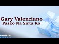 Gary Valenciano - Pasko Na Sinta Ko (Official Lyric Video)