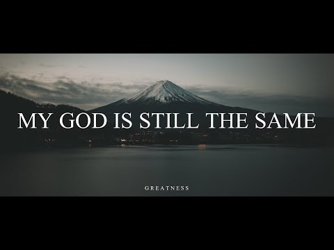MY GOD IS STILL THE SAME - SANCTUS REAL //(Lyrics)//