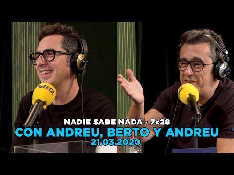 NADIE SABE NADA 7x28 | Con Andreu Buenafuente, Berto Romero y Andreu Buenafuente