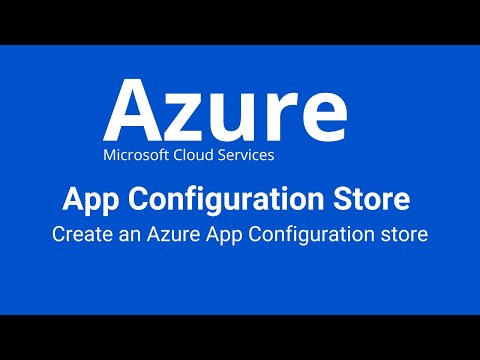 Azure - How to Use Azure App Configuration Store