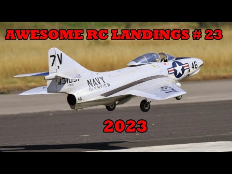AWESOME RC LANDINGS - SPORTS & FIGHTER JETS ETC LANDINGS # 23 TBOBBORAP1 - 2023