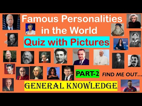 FAMOUS PERSONALITIES IN THE WORLD || PART 2 || QUIZ WITH PICTURES || GENERAL KNOWLEDGE