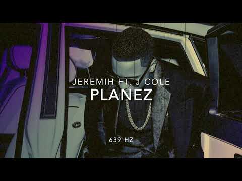 Jeremih - Planez (Ft. J Cole) [639 Hz Heal Interpersonal Relationships]