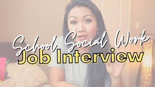 What to Expect at a School Social Work Job Interview || Questions and Answers