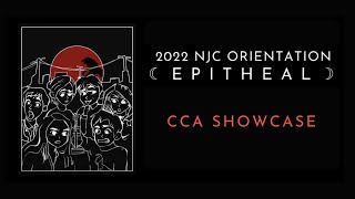 2022 NJC Orientation Epitheal: CCA Showcase