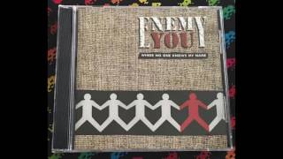 Enemy You ‎– Where No One Knows My Name (Full)