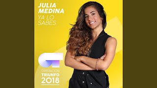 Ya Lo Sabes (Operación Triunfo 2018)