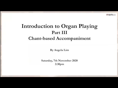 Part 3: Chant-based Accompaniment on the organ