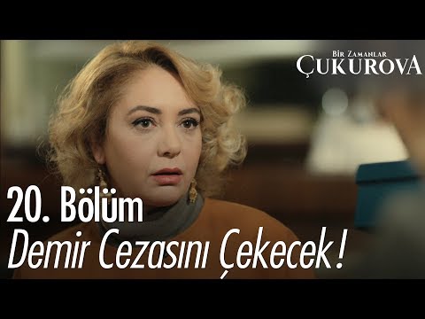 Demir cezasını çekecek! - Bir Zamanlar Çukurova 20. Bölüm
