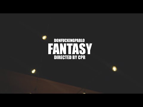 DonFuckingPablo - Fantasy