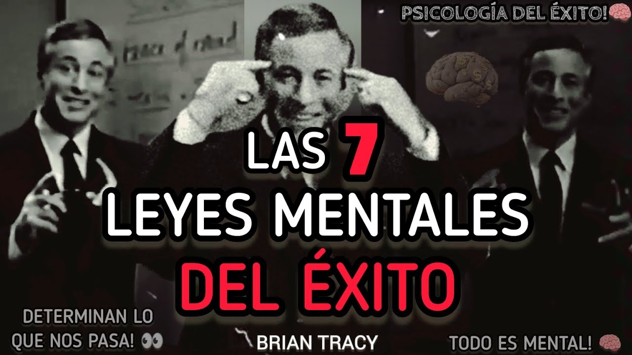 Las Siete LEYES MENTALES del ÉXITO 🧠| Brian Tracy #mentalidaddeexito
