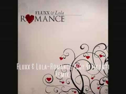 Fluxx   Lola Romance Joy Kitikonti Remix