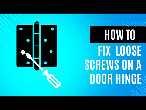 How to Tighten a Loose Door Hinge