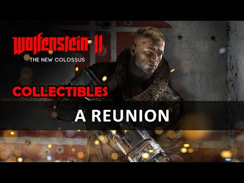 Wolfenstein 2: The New Colossus - A Reunion (Collectibles)