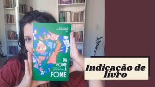 Livro: da fome à fome diálogos com Josué de Castro - Filosofia Política