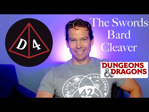 The Swords Bard Cleaver: D&D Build #134
