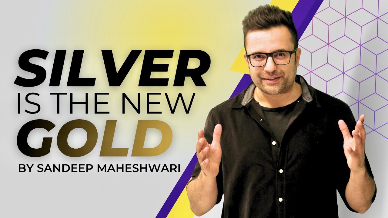 SILVER is the new GOLD By Sandeep Maheshwari | Silver & Gold ETF | Hindi