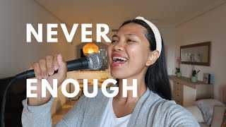 Never Enough (Cover)