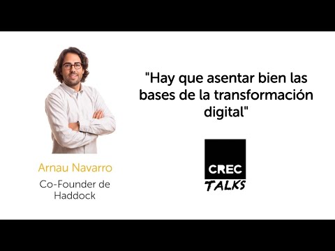 Arnau Navarro  "Hay que asentar bien las bases de la transformación digital"