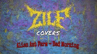 Alien Ant Farm - Bad Morning (Guitar cover by ZILF)