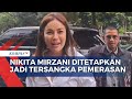 penetapan nikita mirzani dan asistennya jadi tersangka pemerasan pengusaha skincare