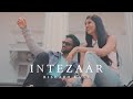 Intezaar - The Rish | Official Music Video