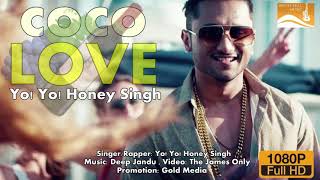 Leaked..!! Yo! Yo! Honey Singh - Coco Love || Rise and Shine || 2017