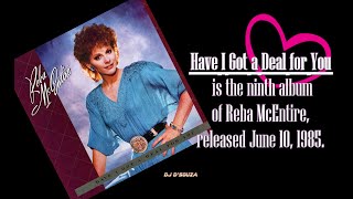 Reba McEntire - Have I Got a Deal for You (1985)