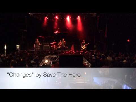 SAVE THE HERO -  Changes LIVE from The Bourbon Theatre