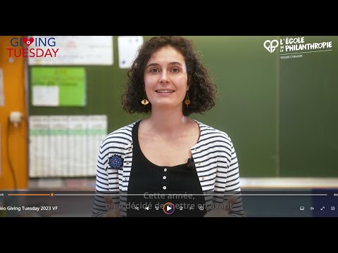 Lancement du Giving Tuesday 2023 avec L'Ecole de la philanthropie !