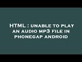 HTML : unable to play an audio mp3 file in phonegap android