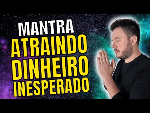 MANTRA DO DINHEIRO INESPERADO: AFIRMAÇÕES PODEROSAS PARA ATRAIR E MANTER O DINHEIRO EM SUA VIDA