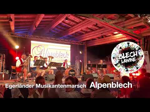 Alpenblech - Egerländer Musikantenmarsch (Blechlawine 1.5)