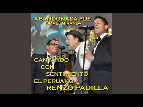 ABANDONADA FUE (BOLERO) - RENZO PADILLA / CHOZA NAUTICA DE LOS OLIVOS 2016