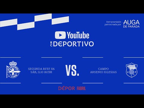 Depor Fabril - UP LANGREO | SEGUNDA FEDERACIÓN | TEMPORADA 25-26 | OFRECIDA POR AUGA DE PARADA