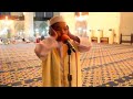 Beautiful Azan By Young Boy