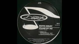 Keith Sibley - Stand By Me (Mentalinstrum Dub)