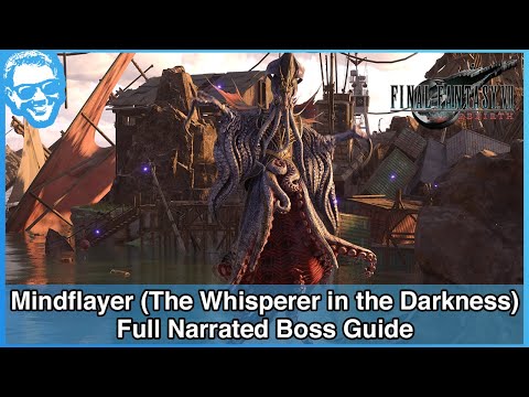 Mindflayer Boss - The Whisperer in the Darkness - Full Narrated Guide - Final Fantasy VII Rebirth