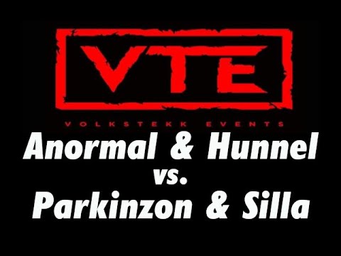 Live Vdeo : VTE events presents Anormal & Hunnel vs. Parkinzon & Silla