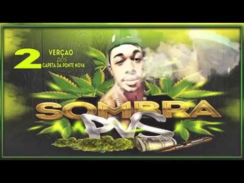 Sombra Bandidão 2 Versão Dos Capeta Da Ponte Nova