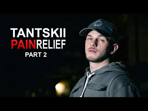 Tantskii [Pain Relief] [PT.2] | JDZmedia