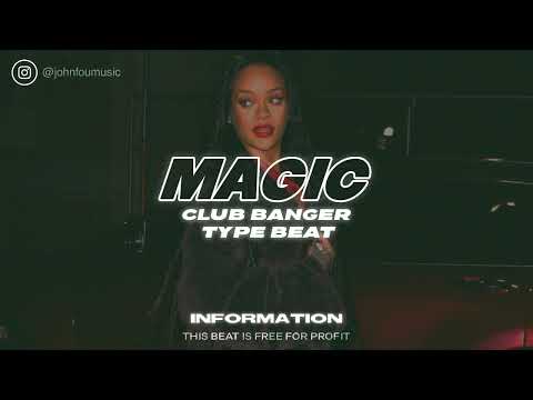 [Free For Profit] Club Banger Type Beat "Magic"