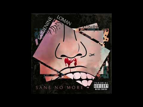CODENINE & LOMAN - SANE NO MORE (2019) [Album]