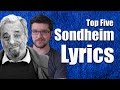 Top Five Sondheim Lyrics