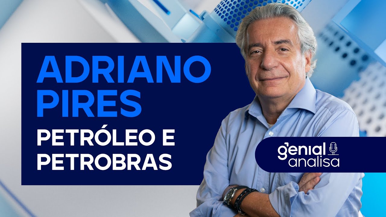 🔴PETRÓLEO E PETROBRAS: seus dividendos estão em risco? Com Adriano Pires | Podcast Genial Analisa