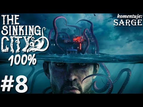 Zagrajmy w The Sinking City PL (100%) odc. 8 - Po drugiej stronie lustra