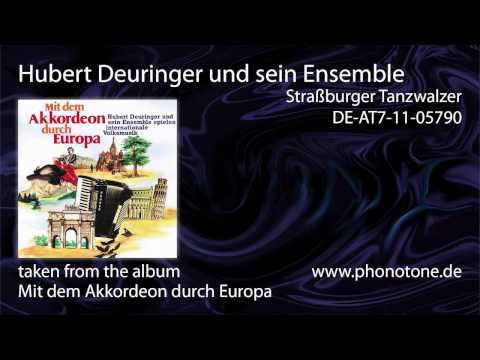 Hubert Deuringer und sein Ensemble - Straßburger Tanzwalzer